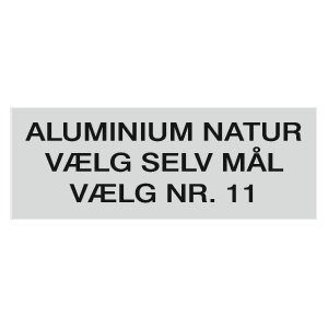 Aluminiumsskilt i naturlig farve